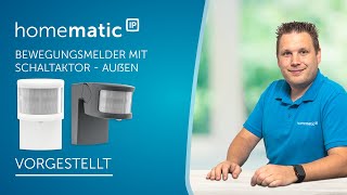 Homematic IP  Bewegungsmelder mit Schaltaktor  außen vorgestellt [upl. by Phineas528]