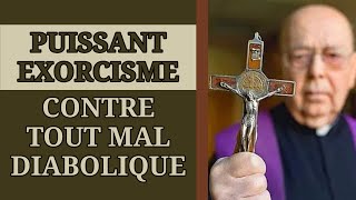 ✨️ PUISSANT EXORCISME contre TOUT MAL DIABOLIQUE ✨️ [upl. by Crow]