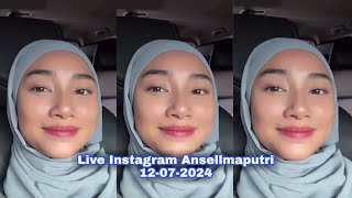 Live Instagram Ansellmaputri 12072024 [upl. by Hagan]