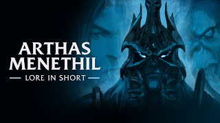 Lore in Short – Arthas Menethil  Wrath of the Lich King Classic  World of Warcraft [upl. by Rory]