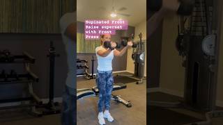 Supinated Front Raise SS w Front Press [upl. by Tchao]