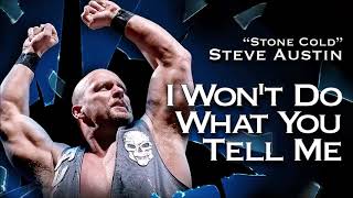 quotStone Coldquot Steve Austin  I Wont Do What You Tell Me Entrance Theme  30 minutes [upl. by Koenig]