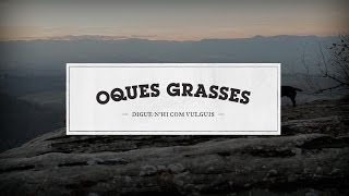 Oques Grasses  Petxina lliure [upl. by Gardas385]