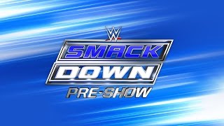 SmackDown Live PreShow July 19 2016 [upl. by Javed]