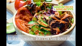 Bunt gemischte Low Carb Burger Bowl 🌈 Rezept  Kochvideo [upl. by Eissen]