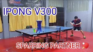 IPONG V300 TABLE TENNIS ROBOT  LEARN TABLE TENNIS  STREET PONGERS 🏓 [upl. by Candra]