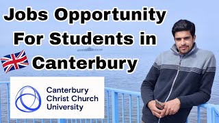 Jobs opportunity For Students in Uk  Canterbury Christ church university  CCCU [upl. by Sdlonyer]