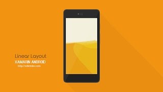 Xamarin Android Tutorial  Linear Layout [upl. by Hagi]