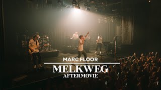 Marc Floor  Melkweg Aftermovie [upl. by Sweatt]