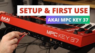 Akai MPC Key 37  Initial Setup amp First Use Tutorial [upl. by Dreher833]