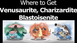 Where to find Charizardite Blastoisenite Venusaurite Pokemon X Y Charizardite Blastoisite Venusarite [upl. by Rhines]