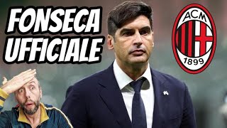 FONSECA ALLENATORE UFFICIALE DEL MILAN 😱 CUORE ROSSONERO [upl. by Esinned]