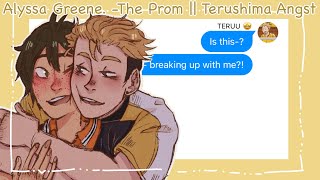 Alyssa Greene The Prom  Terushima Angst  Haikyuu Texts [upl. by Dor]