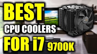 TOP 5 Best CPU Coolers For I7 9700k 2022 [upl. by Attwood]