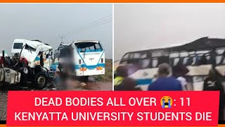 KENYATTA UNIVERSITY Students DEAD  Heartbreaking PHOTOS of DEAD bodies SCATTERED Everywhere [upl. by Imhskal]