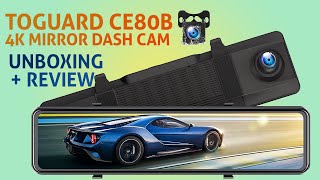 Toguard CE80B Mirror Dual Dash Cam 4K amp HD  1080p Night Vision with touchscreen Unboxing and Review [upl. by Saw286]