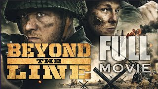 Beyond The Line FULL MOVIE 2019 World War 2 [upl. by Noivert353]