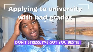 Bad grade 11 results how to still get accepted into uni📖 [upl. by Carmon]