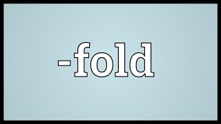 fold Meaning [upl. by Poock]