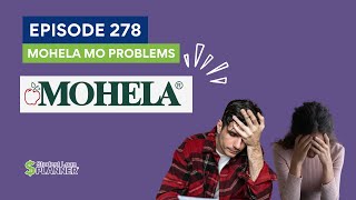 Ep 278 MOHELA MO Problems [upl. by Cassaundra940]