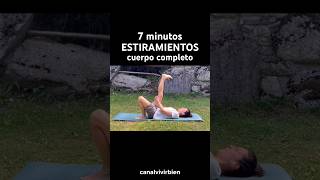 7 min Estiramientos Cuerpo Completo  Flexibilidad y Relajación estiramientos estiramiento [upl. by Naujaj]