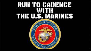 RUN TO CADENCE WITH THE US MARINES ALL [upl. by Argela]