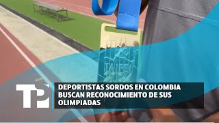 Deportistas sordos en Colombia buscan reconocimiento de sus Olimpiadas [upl. by Nylitak]