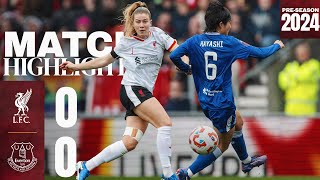 Highlights Merseyside Derby Draw in Friendly  Liverpool FC Women 00 Everton [upl. by Alamap]