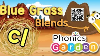 CL  Blue Grass  Blends  Phonics Garden [upl. by Karole]