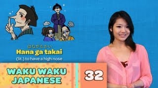 Waku Waku Japanese  Language Lesson 32 Idioms [upl. by Nylekcaj]