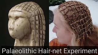 Palaeolithic Hairnet Experiment [upl. by Tomasine326]