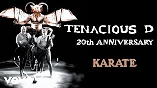 Tenacious D  Karate Official Audio [upl. by Meit910]