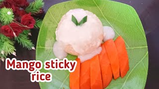 cara membuat mango sticky rice [upl. by Ellened]