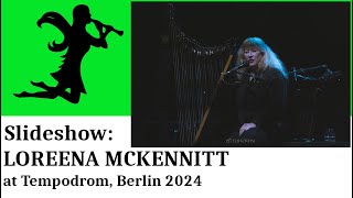 LOREENA MCKENNITT live at Tempodrom Berlin March 29 2024 concert slideshow by Nightshade TV [upl. by Renruojos]