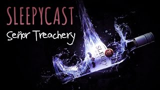 SleepyCast Lost Episode Señor Treachery AGUA EDITION [upl. by Enneite733]