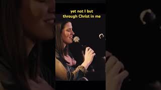 Yet not I but through Christ in me  CityAlight  나 아닌 내 안에 예수로 인해 [upl. by Onstad]