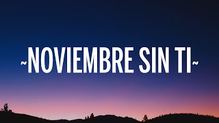 Reik  Noviembre Sin Ti LetraLyrics [upl. by Olli]