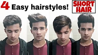 4 Quick and Easy hairstyles for Men  Short hair [upl. by Aleehs]