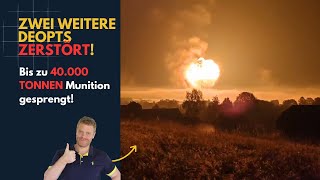 Zwei WEITERE Munitionsdepots gesprengt Bis zu 40000 TONNEN Munition zerstört Lagebericht 361 [upl. by Ailasor]