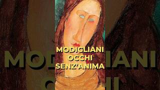 Perché Modigliani non dipingeva mai gli occhi👀 storiadellarte curiosità modigliani occhi [upl. by Yeblehs]