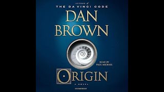 Origin by Dan Brown  Free Audiobook [upl. by Yemarej99]