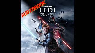 audiobook  The Story of STAR WARS Jedi FALLEN ORDER and Jedi SURVIVOR [upl. by Hieronymus]