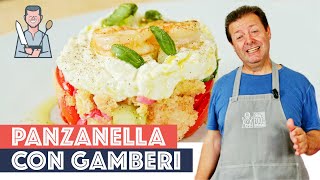 PANZANELLA CON GAMBERI  Semplice e goduriosa [upl. by Crofoot180]