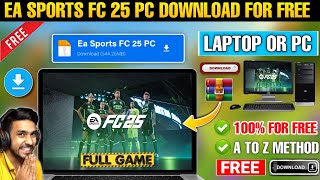 💻 EA SPORTS FC 25 PC DOWNLOAD FREE  HOW TO DOWNLOAD EA SPORTS FC 25 IN PC OR LAPTOP  FC 25 PC FREE [upl. by Inanuah315]