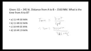 Given  GS  345 kt Distance from A to B  3560 NM What is the time from A to B [upl. by Eila]