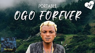 Portable  Ogo Forever Lyrics  Songish [upl. by Lauter137]