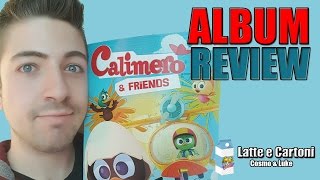 Calimero amp Friends Album figurine  Recensione Review [upl. by Naivatco226]