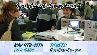 Quilt Craft Sewing Festival Boise ID [upl. by Eillom]