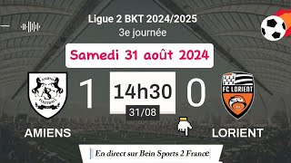 Ligue 2 BKT  Amiens 1  0 Lorient en direct sur Bein Sports 2 France  30082024 à 14 h 30 [upl. by Shaine]