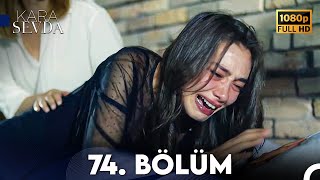 Kara Sevda 74 Bölüm FİNAL FULL HD [upl. by Analle]